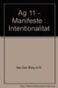 Manifeste, Intentionalität
