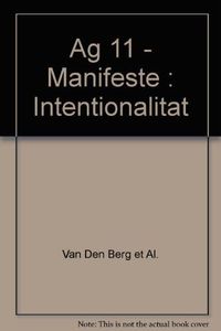 Manifeste, Intentionalität