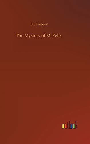 The Mystery of M. Felix