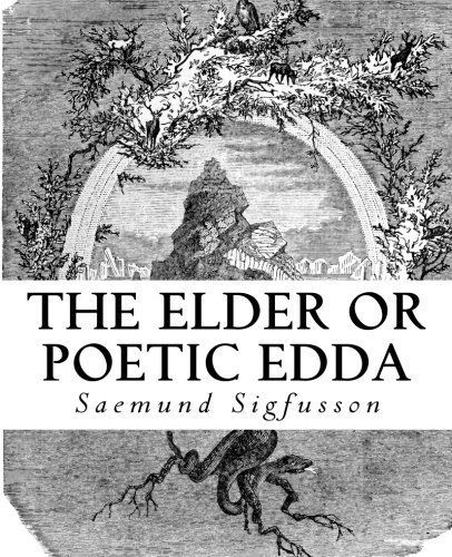 The Elder Or Poetic Edda (Illustrated)