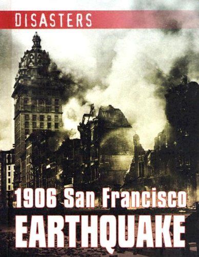 1906 San Francisco Earthquake