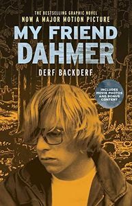 My Friend Dahmer (Movie Tie-In Edition)