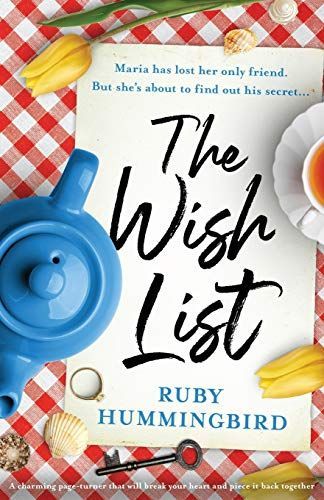 The Wish List: A Charming Page Turner that Will Break Your Heart and Piece it Back Together