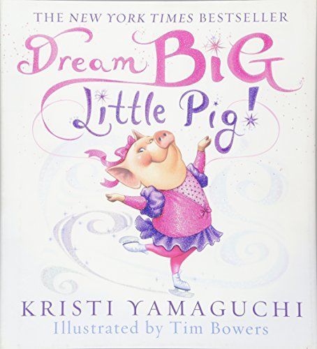 Dream Big, Little Pig!