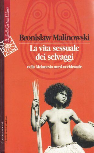 La vita sessuale dei selvaggi nella Melanesia nord-occidentale