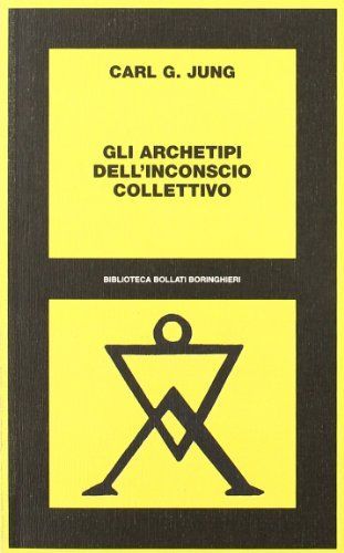 Gli archetipi dell'inconscio collettivo
