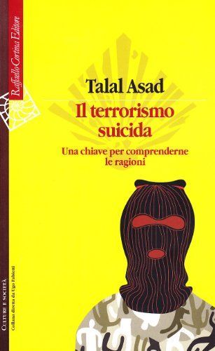 Il terrorismo suicida. Una chiave per comprenderne le ragioni