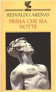 Prima che sia notte. Autobiografia