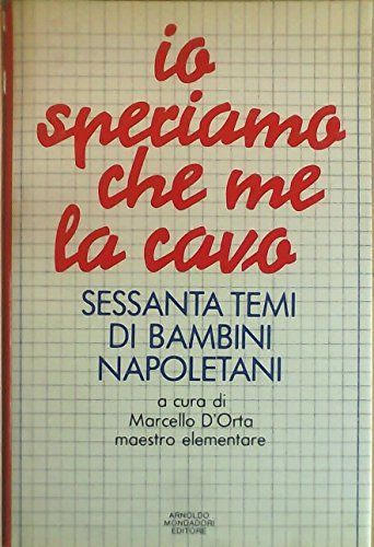 Io speriamo che me la cavo