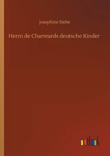 Herrn de Charreards deutsche Kinder