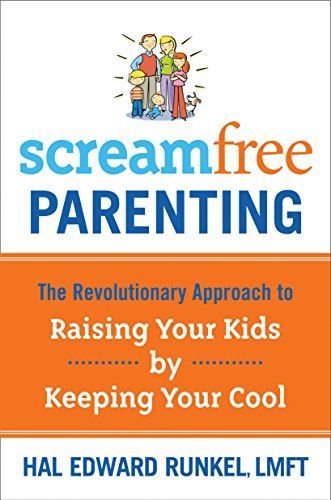 ScreamFree Parenting