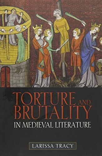 Torture and Brutality in Medieval Literature