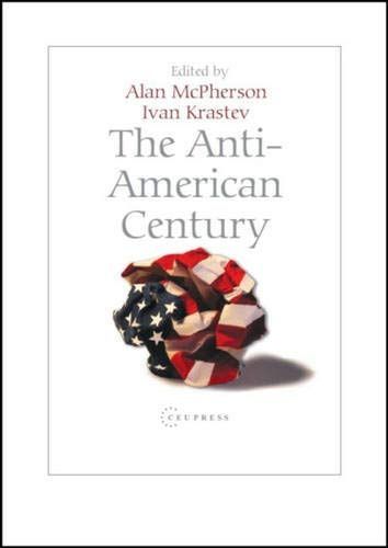 The Anti-American Century