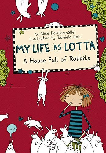 My Life As Lotta: a House Full of Rabbits