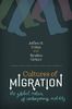 Cultures of Migration