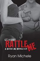 Rattle Me (Ravage MC Novella)