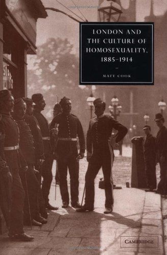 London and the Culture of Homosexuality, 1885-1914