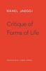 On the Critique of Forms of Life