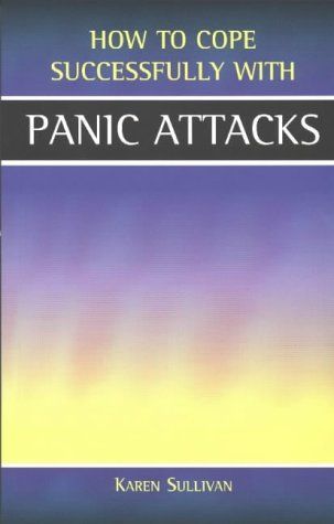 How to Cope Successfully with Panic Attacks