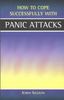 How to Cope Successfully with Panic Attacks