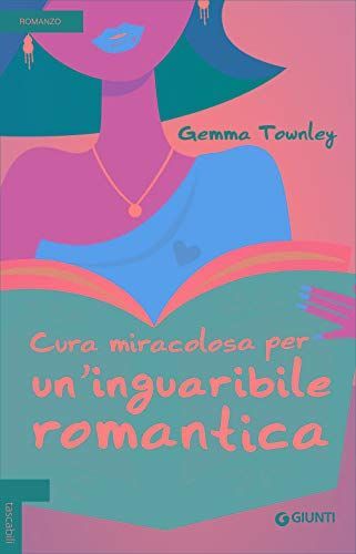 Cura miracolosa per un'inguaribile romantica