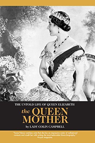 The Untold Life of Queen Elizabeth the Queen Mother