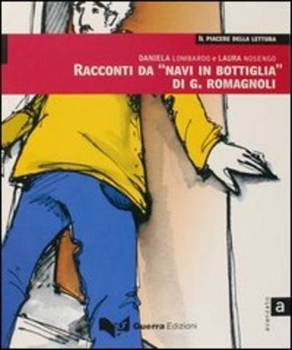Racconti da "Navi in bottiglia" di G. Romagnoli