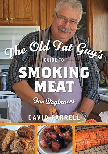 The Old Fat Guy's Beginner's Guide to Smoking Meat