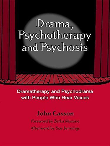 Drama, Psychotherapy and Psychosis