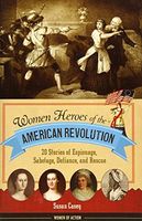Women Heroes of the American Revolution