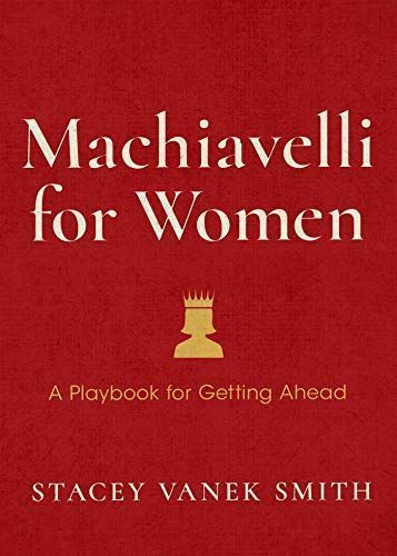 Machiavelli for Women