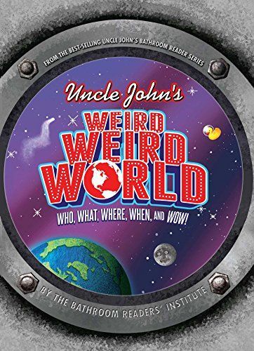 Uncle John's Weird Weird World