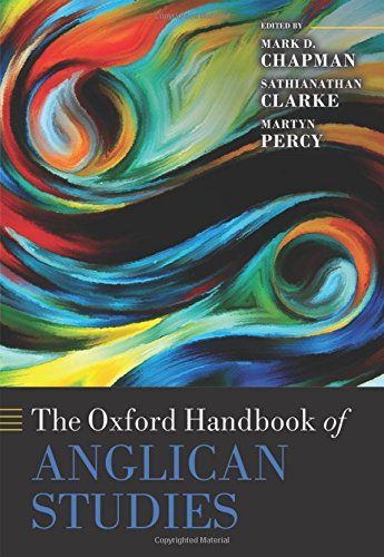 The Oxford Handbook of Anglican Studies