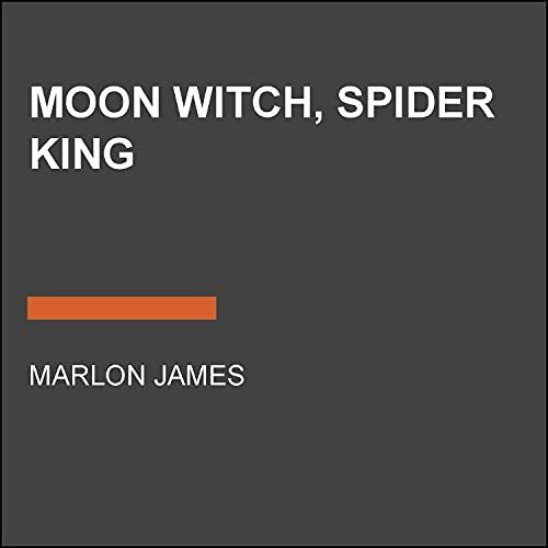 Moon Witch, Spider King