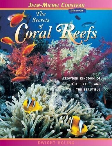 The Secrets of Coral Reefs