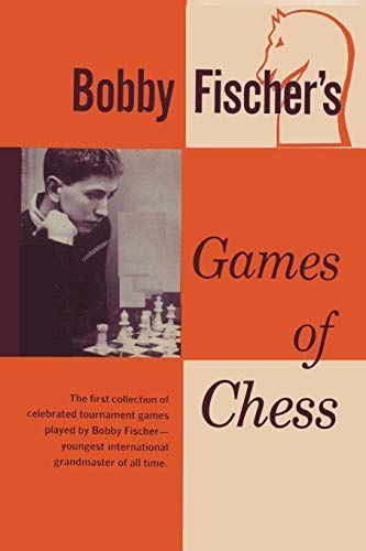 Bobby Fischer's Games of Chess