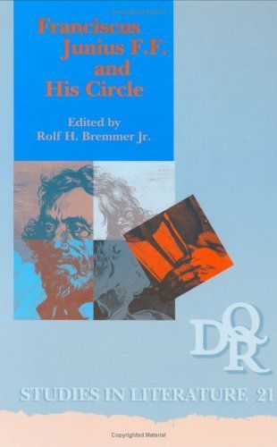 Franciscus Junius F.F. and His Circle