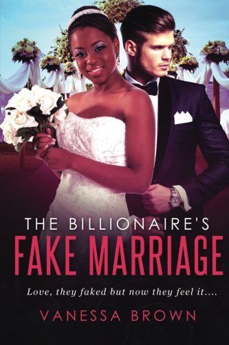 The Billionaire's Fake Marriage