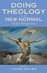 Doing Theology in the New Normal