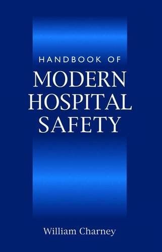 Handbook of Modern Hospital Safety