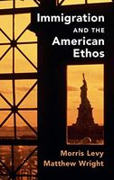 Immigration and the American Ethos