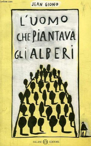 L'uomo che piantava gli alberi