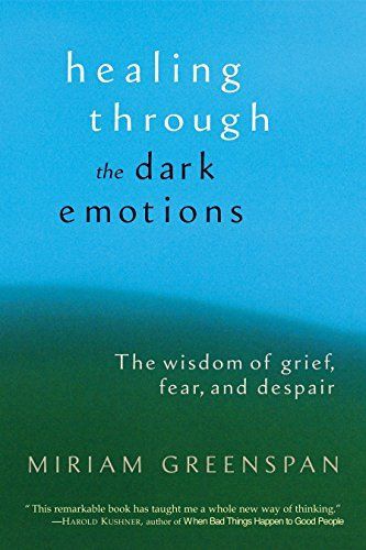 Healing Through the Dark Emotions