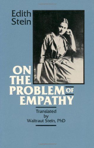 The Collected Works of Edith Stein, Sister Teresa Benedicta of the Cross, Discalced Carmelite: On the problems of empathy