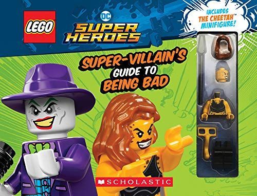 LEGO DC Super Heroes: the Super-Villain's Guide to Being Bad