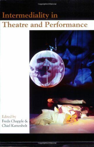 Intermediality in Theatre and Performance