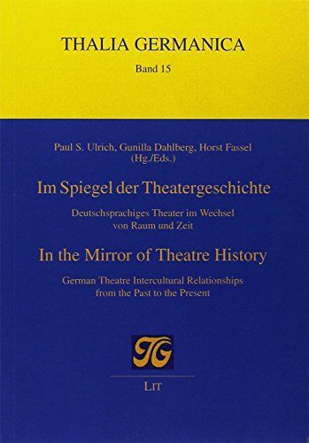 Im Spiegel der Theatergeschichte. In the Mirror of Theatre History
