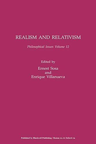 Philosophical Issues, Realism and Relativism