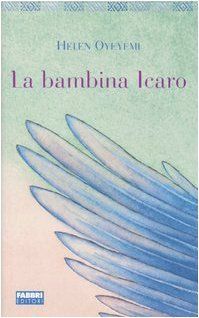 La bambina Icaro