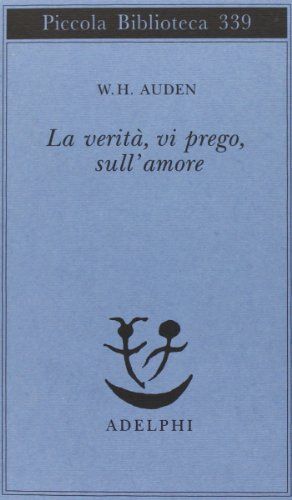 La verità, vi prego, sull'amore